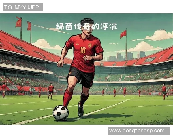 亚洲传奇足球巨星璀璨风云录见证绿茵场上的荣耀与辉煌